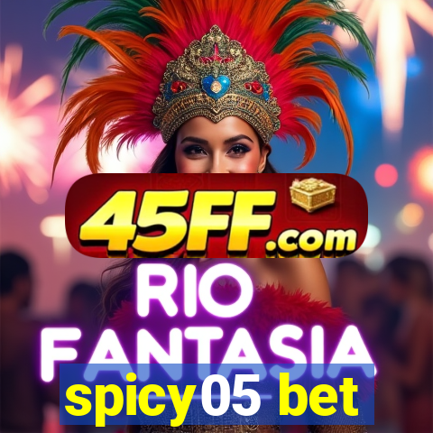 spicy05 bet